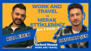 WORK AND TRAVEL HAKKINDA MERAK EDİLENLER! | Sizden Gelen Soruları Yanıtladık! (2. BÖLÜM)