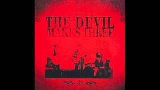 The Devil Makes Three - For My Family (Official Audio)