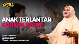 Anak Terlantar Karena Cerai - Tausiyah Mamah Dedeh