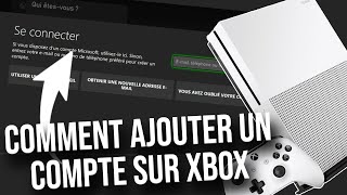 Comment ajouter un compte sur Xbox one (2024)