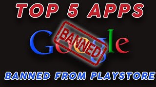 Top 5 USEFULL apps GOOGLE kicked out of PLAYSTORE