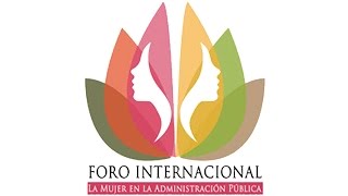 Foro internacional "La mujer en la administración pública"