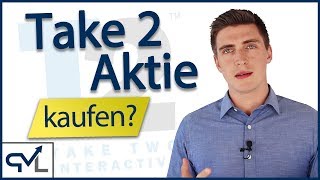 Take 2 Interactive Aktie analysiert - Kauf oder nicht? (Wunschanalyse)