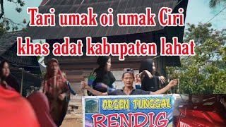 Tari umak oi umak ciri khas adat kabupaten lahat