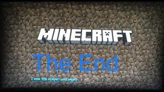 Minecraft Gameplay “ The End”