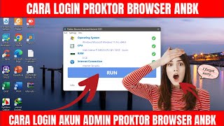 BIO-ANBK SD 2023 - CARA LOGIN PROKTOR BROWSER ADMIN