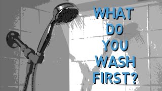 What Do You Wash First