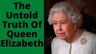 The Untold Truth Of Queen Elizabeth