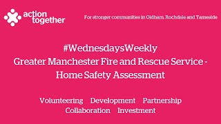 #WednesdaysWeekly - Greater Manchester Fire and Rescue Home Safety