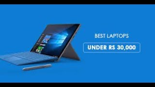 Best laptops under Rs 30,000 in India you can buy right now