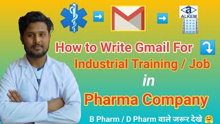 How to write gmail for internship or job  in pharma companies