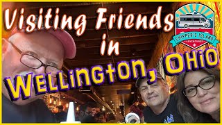 Visiting Friends in Wellington, Ohio