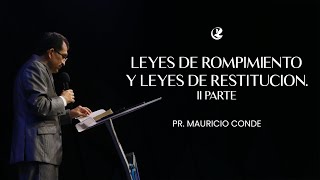 Leyes de rompimiento y leyes de restitución II Parte - Pr. Mauricio Conde | CFC Sincelejo