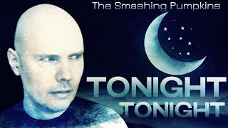 Tonight Tonight | The Smashing Pumpkins | HOPE | Positive Vibes 🙂☀️