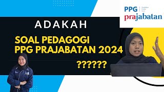 Soal Pedagogi Tes Subtantif PPG Prajabatan 2024