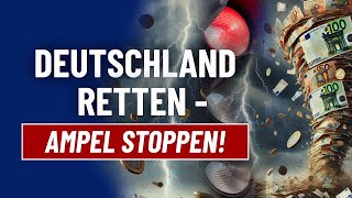 Deutschland retten - Ampel stoppen!