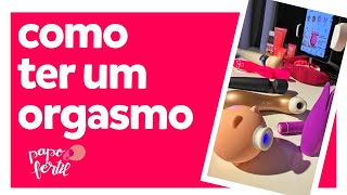 Como ter um orgasmo | Papo Fértil Live | Dra Letícia