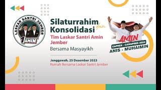 Silaturrahim dan Konsolidasi Tim Laskar Santri AMIN Jember Bersama Masyayikh