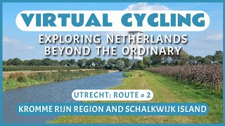 Fietsroute Kromme Rijnstreek en Eiland van Schalkwijk | Virtueel Fietsen