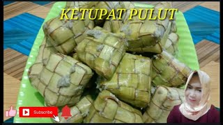 CARA MEMBUAT KETUPAT PULUT ENAK DAN GURIH