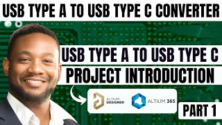 USB Type A to USB Type C High-Speed Converter Project Introduction | Tech Ed Kirsch | Part 1