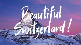 Switzerland Tourism | Switzerland Holidays