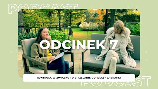 Kontrola w związku to strzelanie do własnej bramki | Anna Mikulaniec | Kwadrans do setki #7