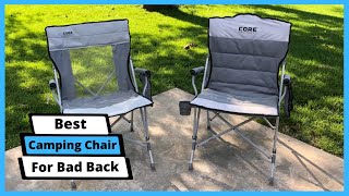 ✅ Best Camping Chair For Bad Back | Top 5 Best Camping Chair For Bad Back (Buying Guide)