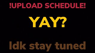 !UPLOAD SCHEDULE! #shorts