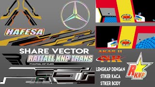 Share Vector Hafesa,KNP Trans,Akas NR lengkap dengan Stiker Kaca,Stiker Body