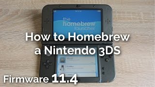 How to Homebrew a Nintendo 3DS 11.4