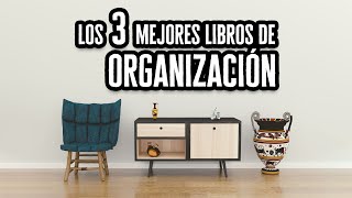 Los 3 Mejores libros de Organización | Descubre el Mundo de la Literatura