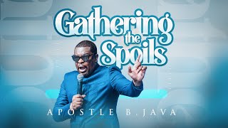 MIDWEEK SERVICE: GATHERING THE SPOILS