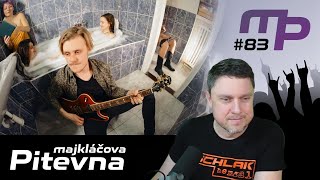 Majkláčova pitevna #83