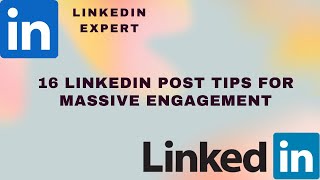 16 LinkedIn Post Tips for Massive Engagement/HOW TO INCREASE ENGAGEMENT ON LINKEDIN 2023