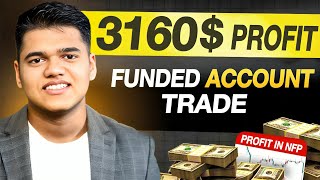 $3000+ PROFIT in FUNDED ACCOUNT