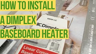 How to install A Dimplex BASEBOARD Heater