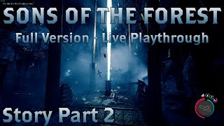 Sons of the Forest - Full game Live Part 2