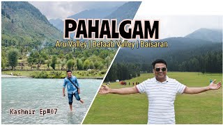 Pahalgam - Places to visit | Kashmir | Ep-07