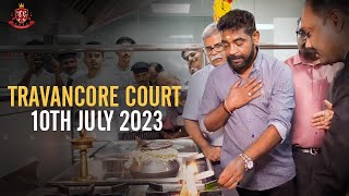 Travancore Court | 10th July 2023