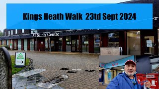 Kings Heath Walk 23rd Sept 2024