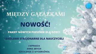 NOWE SZKOLENIE MIĘDZY GAŁĄZKAMI