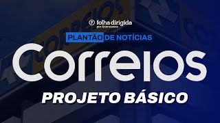 Projeto básico do concurso Correios 2024