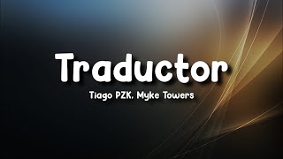 Tiago PZK, Myke Towers - Traductor (Video Oficial)