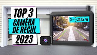 TOP 3 : Meilleure Caméra de Recul Sans Fil 2023