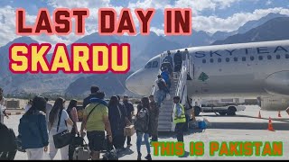 Last day in Skardu [ Skardu pakistan] This is pakistan /Skardu Tourism