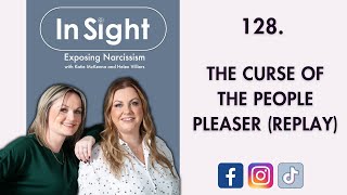 128. The Curse Of The People Pleaser (Replay) In Sight Exposing Narcissism New Episode