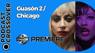 CinemaNET 1369: Joker 2 (2024) y Chicago (2002)