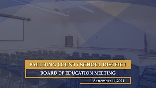 September 14, 2021 Paulding County School District Board of Education Meeting