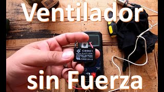 Ventilador sin fuerza (problema en capacitor)